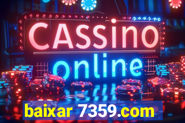 baixar 7359.com